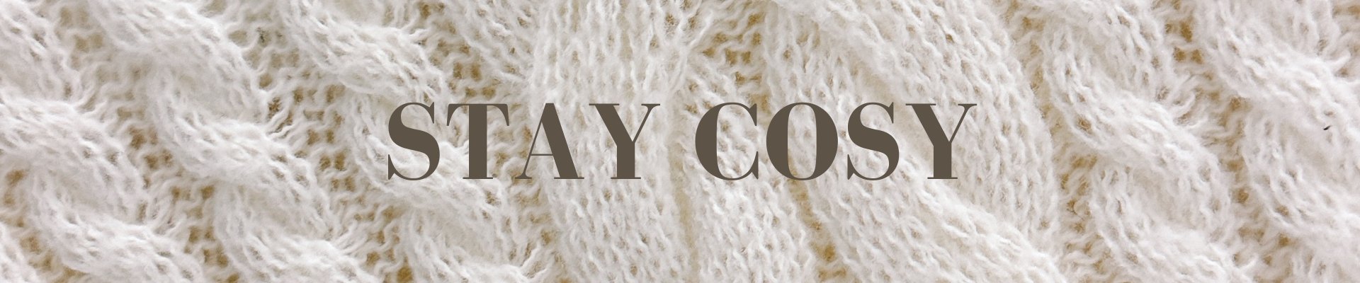 Stay Cozy Collection